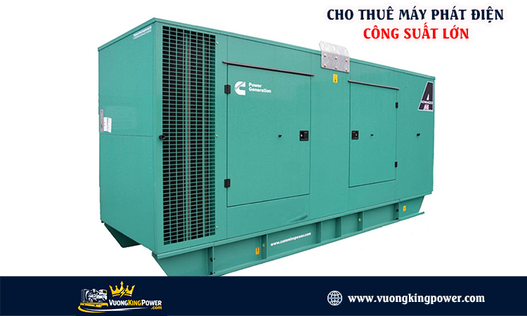 Cho thuê máy phát điện công suất lớn